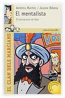 MENTALISTA, EL (CLAN DELS MARCIANS 7) | 9788466110358 | MARTIN, ANDREU / RIBERA, JAUME | Llibreria La Gralla | Llibreria online de Granollers