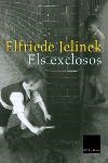 EXCLOSOS, ELS (CLASSICA 645) | 9788466406048 | JELINEK, ELFRIEDE | Llibreria La Gralla | Llibreria online de Granollers