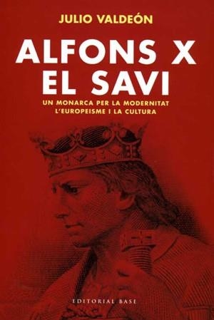 ALFONSO X EL SAVI | 9788485031498 | VALDEON, JULIO | Llibreria La Gralla | Llibreria online de Granollers