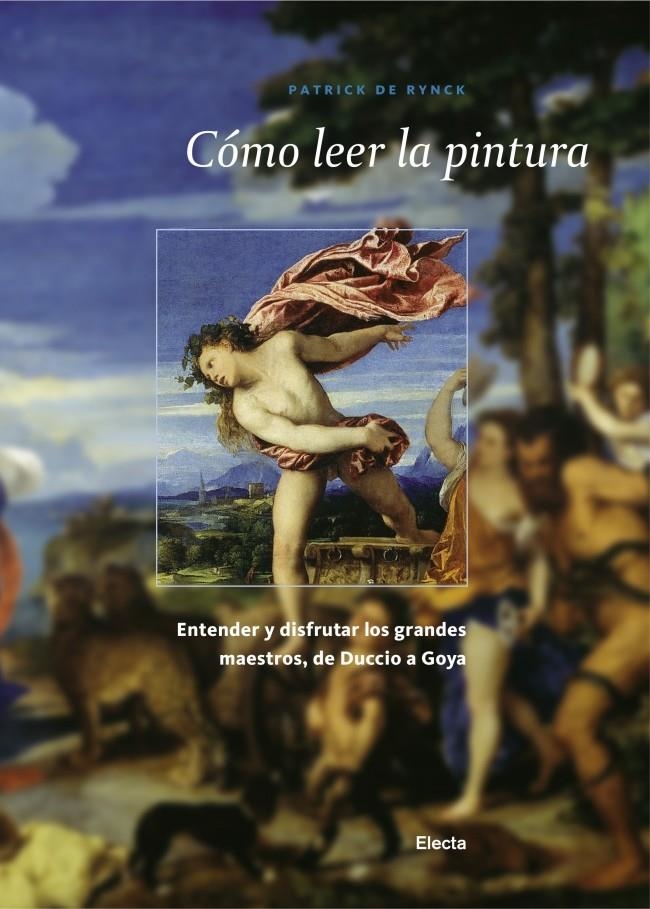 COMO LEER LA PINTURA | 9788481563887 | RYNCK, PATRICK DE | Llibreria La Gralla | Librería online de Granollers
