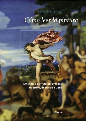 COMO LEER LA PINTURA | 9788481563887 | RYNCK, PATRICK DE | Llibreria La Gralla | Librería online de Granollers