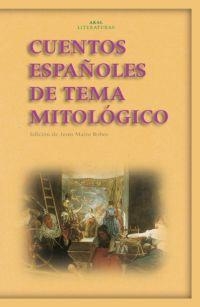 CUENTOS ESPAÑOLES DE TEMA MITOLOGICO | 9788446020752 | BOBES, JESUS MAIRE (ED.) | Llibreria La Gralla | Llibreria online de Granollers