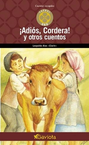 ADIOS, CORDERA! Y OTROS CUENTOS (TREBOL ORO) | 9788439216261 | CLARIN, LEOPOLDO ALAS | Llibreria La Gralla | Llibreria online de Granollers