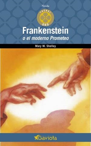 FRANKENSTEIN O EL MODERNO PROMETEO (TREBOL ORO) | 9788439216247 | SHELLEY, MARY W. | Llibreria La Gralla | Librería online de Granollers