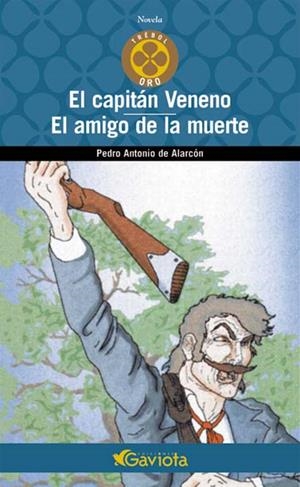 CAPITAN VENENO, EL/AMIGO DE LA MUERTE, EL (TREBOL ORO) | 9788439216339 | ALARCON, PEDRO ANTONIO DE | Llibreria La Gralla | Librería online de Granollers