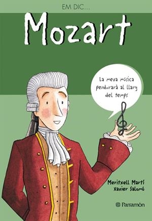 EM DIC... MOZART | 9788434227545 | MARTI, MERITXELL / SALOMO XAVIER | Llibreria La Gralla | Llibreria online de Granollers