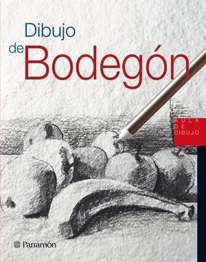 DIBUJO DE BODEGON (AULA DE DIBUJO) | 9788434227972 | Llibreria La Gralla | Llibreria online de Granollers