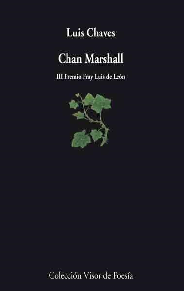 CHAN MARSHALL (POESIA 575) | 9788475225753 | CHAVES, LUIS | Llibreria La Gralla | Librería online de Granollers