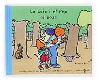 LAIA I EL PEP AL BOSC, LA | 9788466110440 | BOY, ARMELLE | Llibreria La Gralla | Librería online de Granollers
