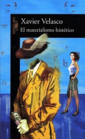 MATERIALISMO HISTERICO, EL | 9788420467481 | VELASCO, XAVIER | Llibreria La Gralla | Llibreria online de Granollers
