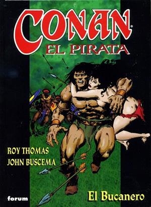 CONAN EL PIRATA 4. EL BUCANERO | 9788467409772 | THOMAS, ROY / BUSCEMA, JOHN | Llibreria La Gralla | Librería online de Granollers