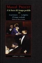 A LA BUSCA DEL TIEMPO 3 (LA PRISIONERA/LA FUGITIVA/EL TIEM | 9788477024767 | PROUST, MARCEL | Llibreria La Gralla | Librería online de Granollers