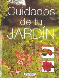 CUIDADOS DE TU JARDIN | 9788498060553 | TODOLIBRO, EQUIPO | Llibreria La Gralla | Librería online de Granollers