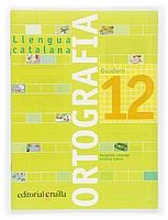 Q. ORTOGRAFIA 12 LLENGUA CATALANA PRIMARIA | 9788466110990 | CANONGE, MARGARIDA / COLOM, ANTONIA | Llibreria La Gralla | Llibreria online de Granollers