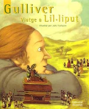 GULLIVER. VIATGE A LIL.LIPUT | 9788426134592 | FAULQUES, JULIE (IL.) | Llibreria La Gralla | Llibreria online de Granollers