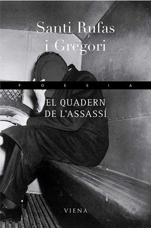 QUADERN DE L'ASSASSI, EL | 9788483303108 | RUFAS I GREGORI, SANTI | Llibreria La Gralla | Librería online de Granollers