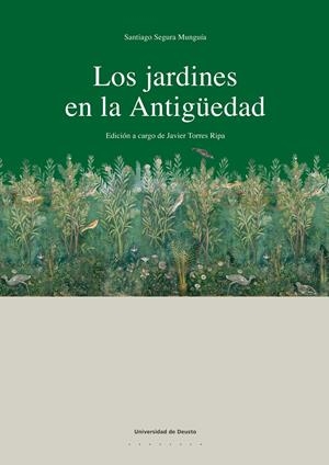 JARDINES EN LA ANTIGUEDAD, LOS | 9788474859775 | SEGURA MUNGUIA, SANTIAGO | Llibreria La Gralla | Librería online de Granollers