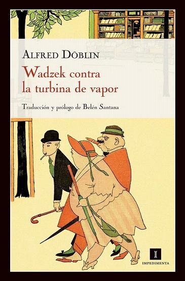 WADZEK CONTRA LA TURBINA DE VAPOR | 9788415130321 | DÖBLIN, ALFRED | Llibreria La Gralla | Librería online de Granollers