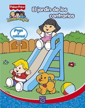 JARDIN DE LOS CONTRARIOS, EL (LITTLE PEOPLE FISHER-PRICE) | 9788448821340 | MATTEL | Llibreria La Gralla | Librería online de Granollers
