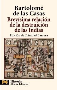 BREVISIMA RELACION DE LA DESTRUCCION DE LAS INDIAS (H 4237) | 9788420659176 | CASAS, BARTOLOME DE LAS | Llibreria La Gralla | Llibreria online de Granollers