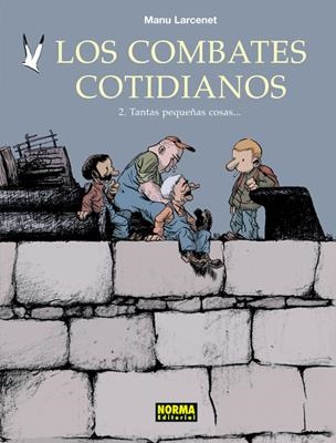 COMBATES COTIDIANOS 2, LOS. TANTAS PEQUEÑAS COSAS... | 9788498142242 | LARCENET, MANU | Llibreria La Gralla | Librería online de Granollers