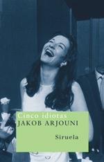 CINCO IDIOTAS | 9788478448401 | ARJOUNI, JAKOB | Llibreria La Gralla | Llibreria online de Granollers