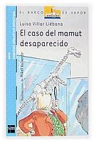 CASO DEL MAMUT DESAPARECIDO, EL (SABUESO OREJOTAS INVESTIGA | 9788434838062 | VILLAR LIEBANA, LUISA | Llibreria La Gralla | Librería online de Granollers