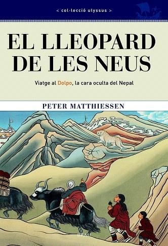 LLEOPARD DE LES NEUS, EL. VIATGE AL DOLPO, LA CARA OCULTA DE | 9788495946393 | MATTHIESSEN, PETER | Llibreria La Gralla | Llibreria online de Granollers