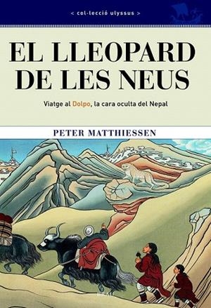 LLEOPARD DE LES NEUS, EL. VIATGE AL DOLPO, LA CARA OCULTA DE | 9788495946393 | MATTHIESSEN, PETER | Llibreria La Gralla | Librería online de Granollers