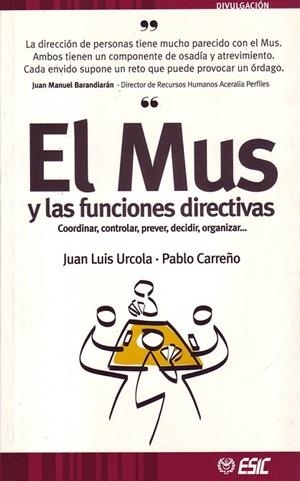 MUS Y LAS FUNCIONES DIRECTIVAS, EL | 9788473564021 | URCOLA, JUAN LUIS / CARREÑO, PABLO | Llibreria La Gralla | Llibreria online de Granollers