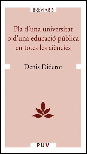 PLA D'UNA UNIVERSITAT O D'UNA EDUCACIO PUBLICA EN TOTES LES | 9788437060996 | DIDEROT, DENIS | Llibreria La Gralla | Librería online de Granollers