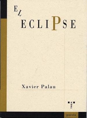 ECLIPSE, EL | 9788497041690 | PALAU, XAVIER | Llibreria La Gralla | Llibreria online de Granollers