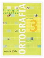 Q. ORTOGRAFIA 3 LLENGUA CATALANA PRIMARIA | 9788466110907 | CANONGE, MARGARIDA / COLOM, ANTONIA | Llibreria La Gralla | Llibreria online de Granollers