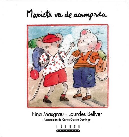 MARIETA VA DE ACAMPADA (TAPA DURA) | 9788481315486 | MASGRAU, FINA / BELLVER, LOURDES | Llibreria La Gralla | Librería online de Granollers