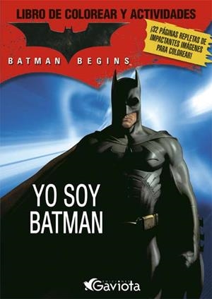 YO SOY BATMAN. LIBRO DE COLOREAR Y ACTIVIDADES (BATMAN BEGIN | 9788439202998 | AA.VV | Llibreria La Gralla | Librería online de Granollers