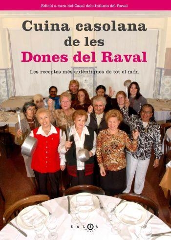 CUINA CASOLANA DE LES DONES DEL RAVAL. LES RECEPTES MES AUTE | 9788497871112 | AAVV | Llibreria La Gralla | Llibreria online de Granollers
