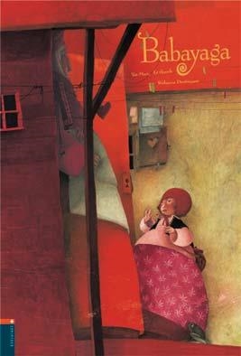 BABAYAGA | 9788426355058 | LE THANH, TAI MARC / DAUTREMER, REBECCA | Llibreria La Gralla | Librería online de Granollers
