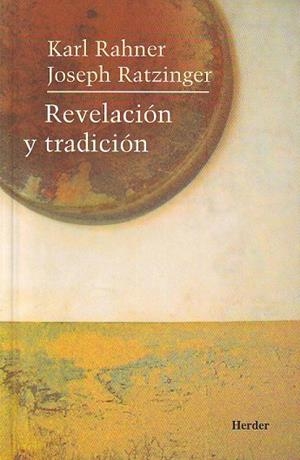 REVELACION Y TRADICION | 9788425405501 | RAHNER, KARL / RATZINGER, JOSEPH | Llibreria La Gralla | Librería online de Granollers