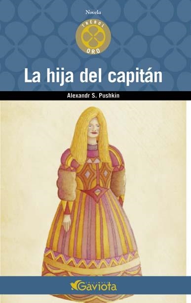 HIJA DEL CAPITAN, LA (TREBOL ORO) | 9788439216254 | PUSHKIN, ALEXANDR S. | Llibreria La Gralla | Librería online de Granollers