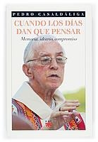 CUANDO LOS DIAS DAN QUE PENSAR | 9788428819510 | CASALDALIGA, PEDRO | Llibreria La Gralla | Librería online de Granollers