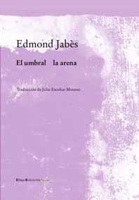 UMBRAL, EL / LA ARENA | 9788495881595 | JABES, EDMOND | Llibreria La Gralla | Librería online de Granollers