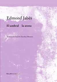 UMBRAL, EL / LA ARENA | 9788495881595 | JABES, EDMOND | Llibreria La Gralla | Llibreria online de Granollers