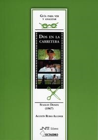 DOS EN LA CARRETERA (GUIA PARA VER Y ANALIZAR) | 9788480636155 | RUBIO ALCOVER, AGUSTIN | Llibreria La Gralla | Llibreria online de Granollers