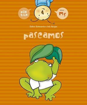 PASEAMOS (PILO Y LIA) | 9788426357953 | ECHEVARRIA, ESTHER / BURGOS, INES | Llibreria La Gralla | Librería online de Granollers