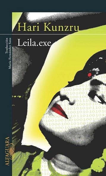 LEILA.EXE | 9788420467603 | KUNZRU, HARI | Llibreria La Gralla | Llibreria online de Granollers