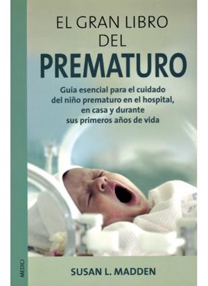 GRAN LIBRO DEL PREMATURO, EL | 9788497990066 | MADDEN, SUSAN L. | Llibreria La Gralla | Librería online de Granollers
