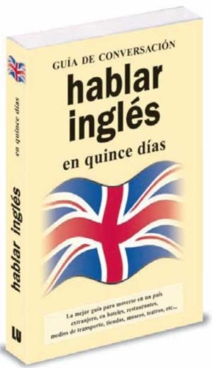 HABLAR INGLES EN 15 DIAS | 9788496445079 | ANÓNIMO | Llibreria La Gralla | Librería online de Granollers
