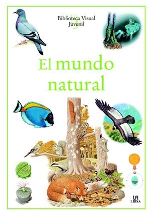 MUNDO NATURAL, EL (BIBLIOTECA VISUAL JUVENIL) | 9788466211659 | EQUIPO EDITORIAL | Llibreria La Gralla | Llibreria online de Granollers