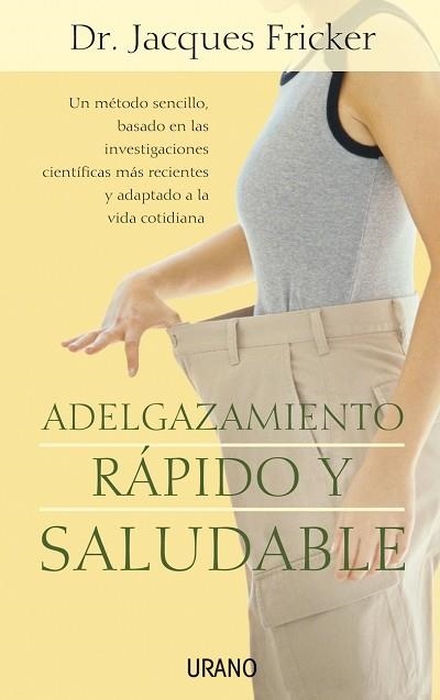 ADELGAZAMIENTO RAPIDO Y SALUDABLE | 9788479535995 | FRICKER, JACQUES | Llibreria La Gralla | Librería online de Granollers
