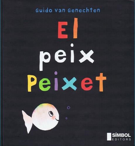 PEIX PEIXET, EL | 9788495987242 | VAN GENECHTEN, GUIDO | Llibreria La Gralla | Librería online de Granollers